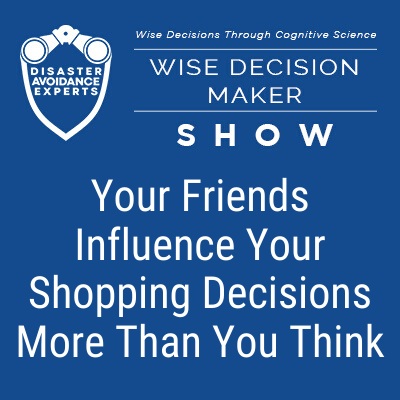 podcast: Your Friends Influence Your Shopping Decisions More Than You Think