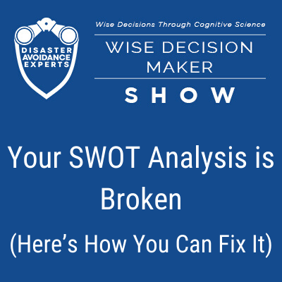 podcast: Your SWOT Analysis is Broken