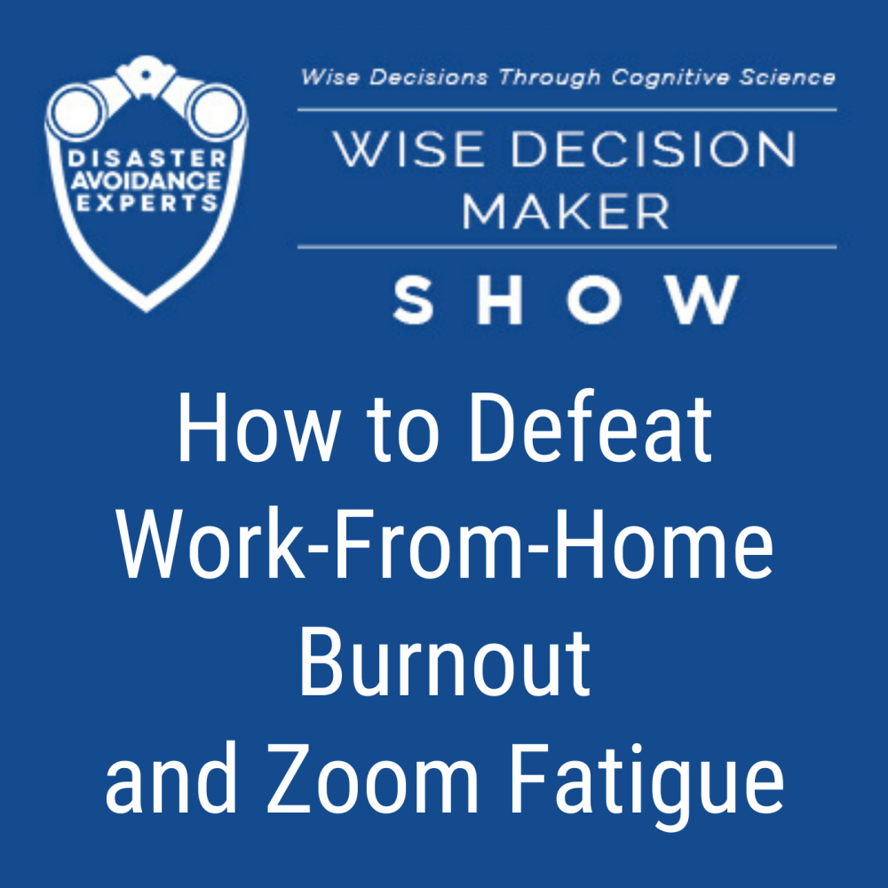 Podcast: How to Defeat Work-From-Home Burnout and Zoom Fatigue