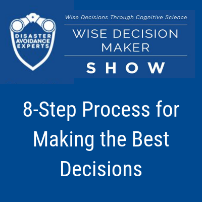 podcast: 8-Step Process for Making the Best Decisions