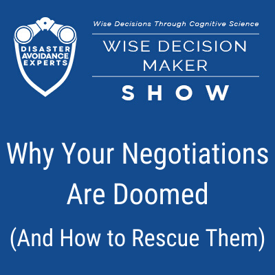 podcast: Why Your Negotiations Are Doomed and How to Rescue Them